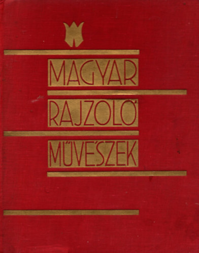 P�rely Imre - Magyar rajzol� m�v�szek (1930)