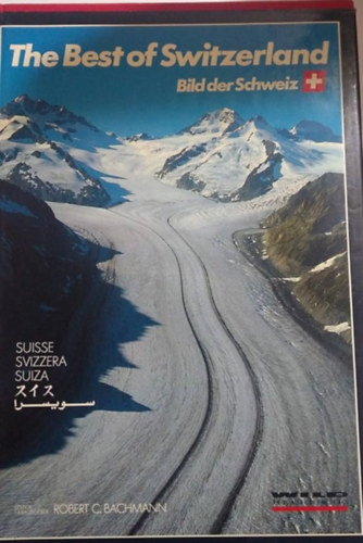 The best of Switzerland Bild Der Schweiz