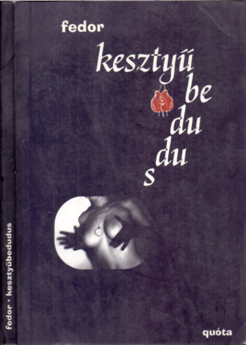 Fedor Zolt�n - Keszty�bedudus - 111 vers
