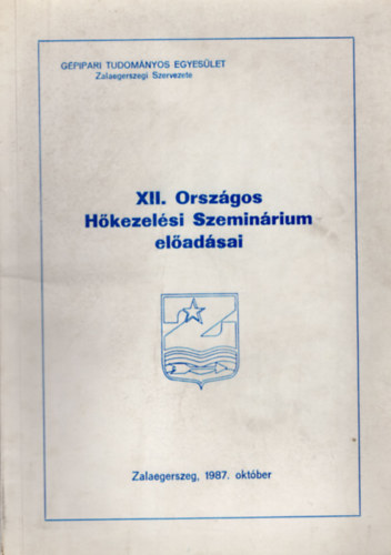 Tth Imre - XII. Orszgos Hkezelsi Szeminrium eladsai- Zalaegerszeg, 1987. oktber ( Gpipari Tudomnyos Egyeslet )