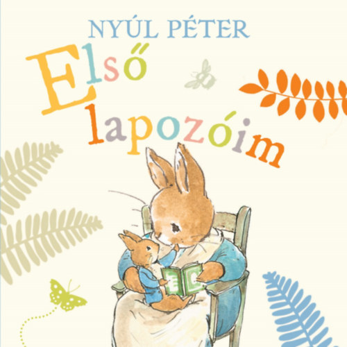 Beatrix Potter - Nyúl Péter - Első lapozóim
