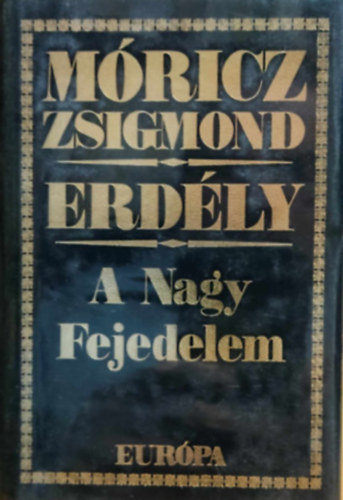 Mricz Zsigmond - Erdly - A nagy fejedelem