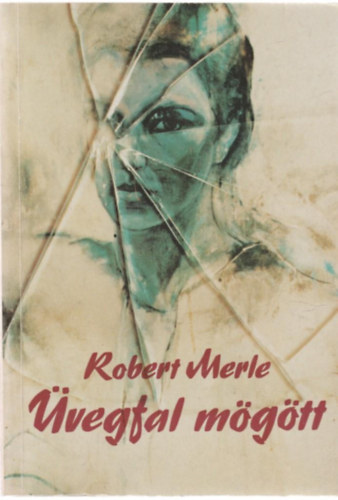 Robert Merle - vegfal mgtt