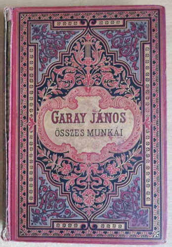 Garay János - Garay János összes munkái IV. (Teljes kiadás)