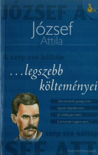 J�zsef Attila - J�zsef Attila legszebb k�ltem�nyei