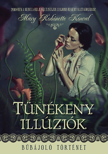 Mary Robinette Kowal - Tnkeny illzik - Bbjol trtnet