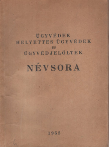A budapesti �gyv�di kamara tagjainak...n�vsora 1953
