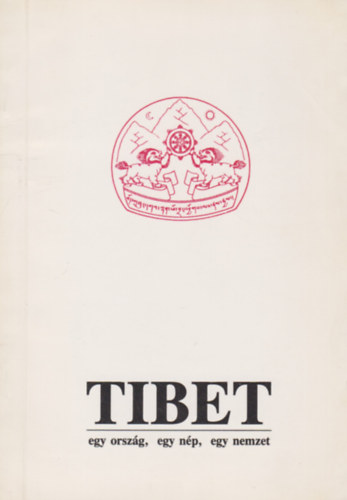 Nemes Gza  (ford.) - Tibet - egy orszg, egy np, egy nemzet