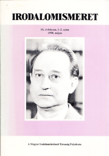 Irodalomismeret IX. �vfolyam, 1-2. sz�m (1998. m�jus)