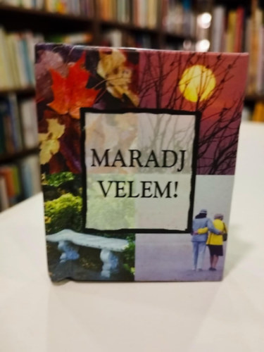 Maradj velem - Minikönyv