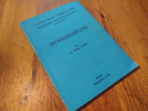 Dr. Frenkl R�bert - Sporteg�szs�gtan