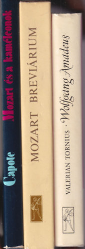 Truman Capote, Kovcs Jnos, Valerian Tornius - 4 db Mozart knyv: Wolfgang Amadeus + Mozart brevirium + Mozart s a kamleonok