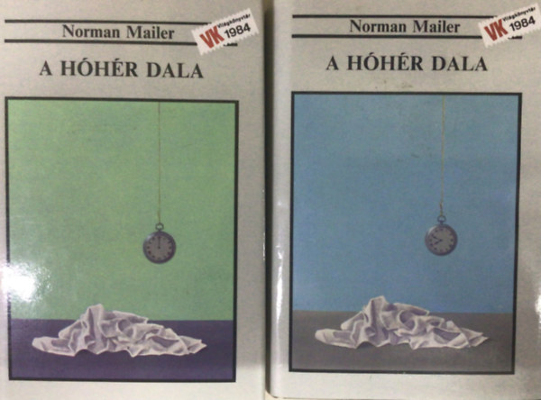 Norman Mailer - A hhr dala (The Executioner's Song) I-II.  FORDT Szjgyrt Lszl     Nyugati hangok - Keleti hangok   teljes kiads