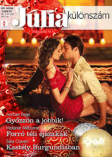 Amber Page, Melanie Milburne Sara Craven - J�lia k�l�nsz�m 84.: Gy�zz�n a jobbik!; Forr� t�li �jszak�k; Kast�ly Burgundi�ban