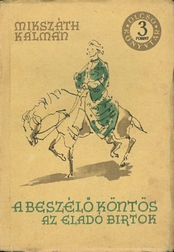 Miksz�th K�m�n - A besz�l� k�nt�s- Az elad� birtok