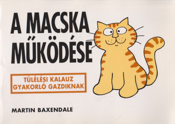 Martin Baxendale - A macska m�k�d�se