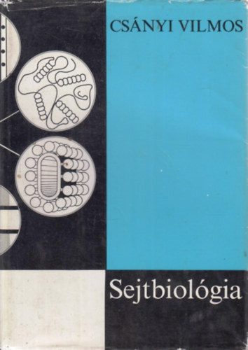 Cs�nyi Vilmos - Sejtbiol�gia