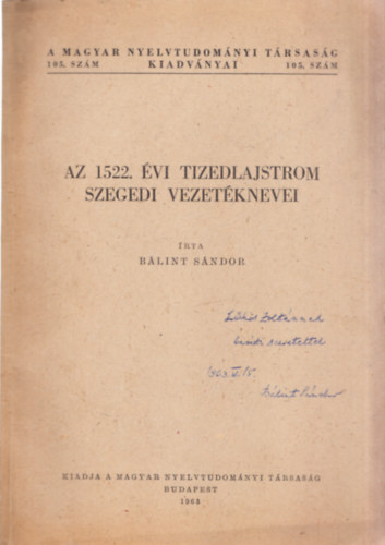 Blint Sndor - Az 1522. vi tizedlajstrom szegedi vezetknevei (dediklt)