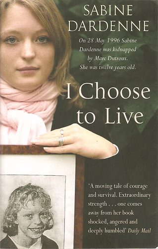 Sabine Dardenne - I Choose To Live