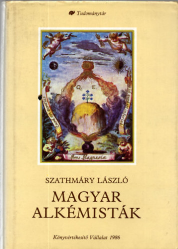 Szathmry Lszl - Magyar alkmistk