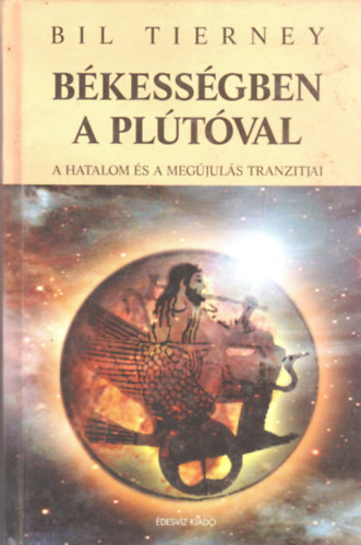 Bil Tierney - Békességben a Plútóval