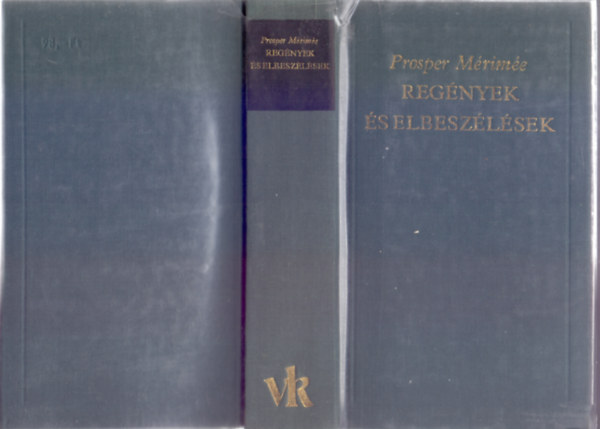Prosper Mrime - Regnyek s elbeszlsek (A Vilgirodalom Klasszikusai - j Sorozat)