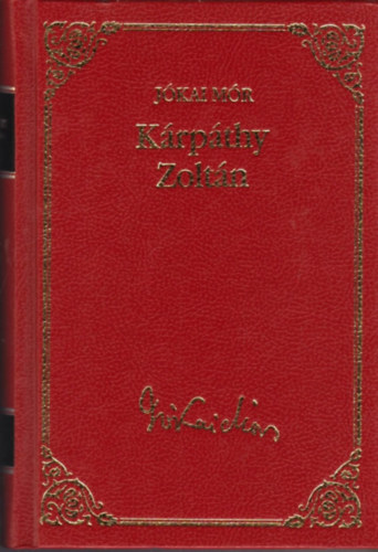 J�kai M�r - K�rp�thy Zolt�n (J�kai M�r v�logatott m�vei 3.)