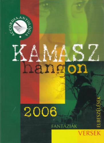 Kamaszhangon 2006 - Versek és prózai írások
