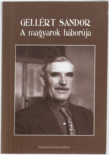 Gellrt Sndor - A magyarok hborja