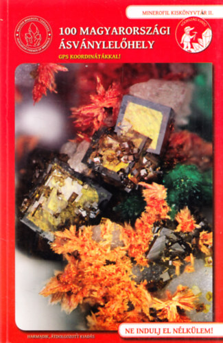 Szak�ll S�ndor  (szerk.) - 100 magyarorsz�gi �sv�nylel�hely