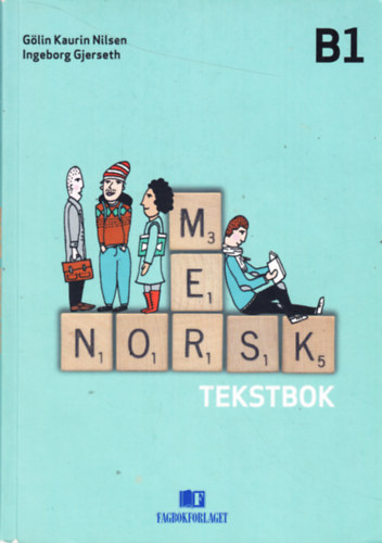 Ingeborg Gjerseth Glin Kaurin Nilsen - Mer norsk Tekstbok og Arbeidsbok. B1