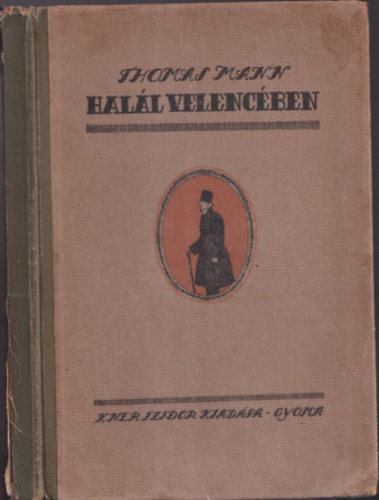 Thomas Mann - Halál Velencében (KNER kiadvány)
