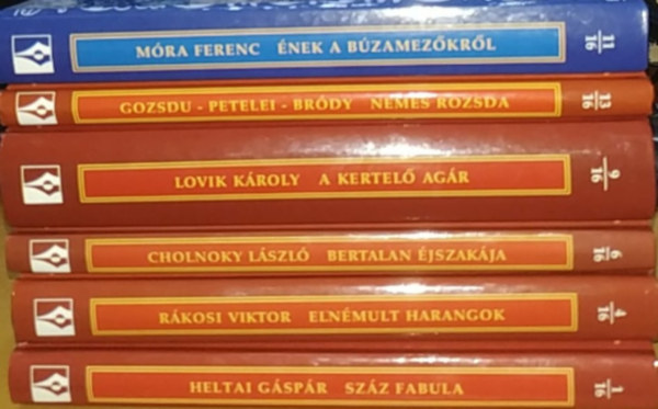Lovik K�roly, Cholnoky L�szl�, R�kosi Viktor, Heltai G�sp�r Ferenc M�ra - Sz�z fabula + Eln�mult harangok + Bertalan �jszak�ja + A kertel� ag�r + Nemes rozsda + �nek a b�zamez�r�l (6 k�tet)
