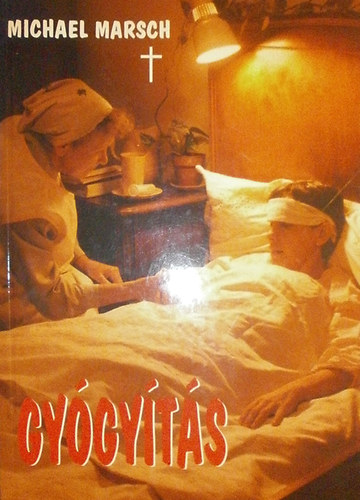 Michael Marsch - Gyógyítás