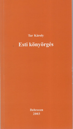 Tar K�roly - Esti k�ny�rg�s - versek