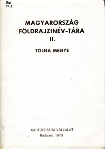 Magyarorszg fldrajzinv-tra II. Tolna Megye