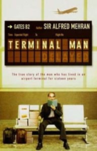 Sir Alfred Mehran - The Terminal Man