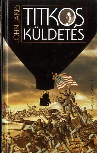 John Jakes - Titkos kldets