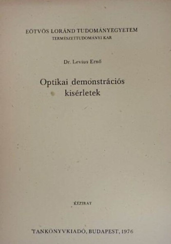 Levius Ern� - Optikai demonstr�ci�s kis�rletek