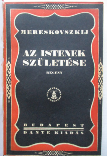 Dimitrij Mereskovszki - Az istenek születése