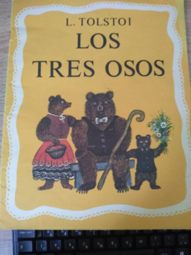 L. Tolstoi - Los Tres Osos (Tolsztoj: A h�rom medve avagy Aranyf�rt�cske kaladjai spanyol nyelven)
