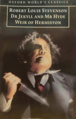 Robert Louis Stevenson - Dr Jekyll and Mr Hyde-Weir of Hermiston