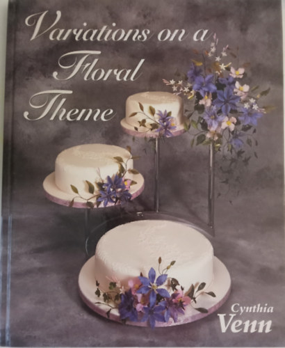 Cynthia Venn - Variations on a Floral Theme