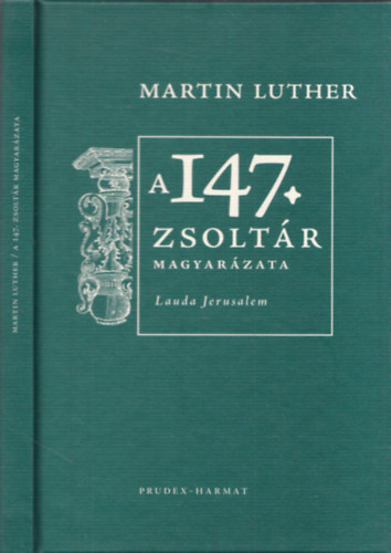 Luther Márton - A 147. zsoltár magyarázata