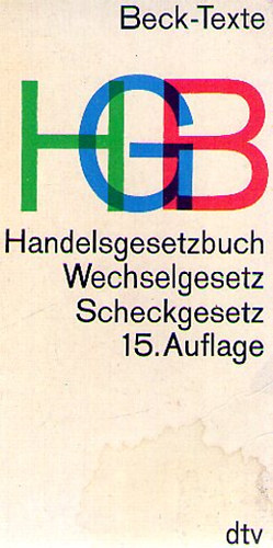 HGB  Handelsgesetzbuch mit Wechselgesetz und Scheckgesetz 15. Auflage
