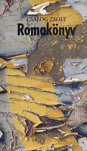 Csalog Zsolt - Romak�nyv