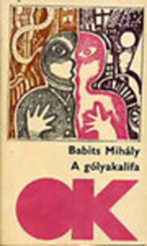 Babits Mihály - A gólyakalifa (olcsó könyvtár)