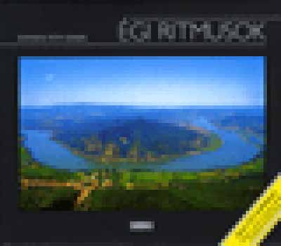 Somogyi-Tóth Dániel - Égi ritmusok -Légi fotók Mo öt tételben (ZENEI CD-MELLÉKLETTEL)