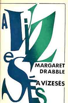 Margaret Drabble - A vzess