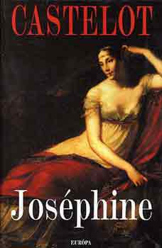 André Castelot - Joséphine